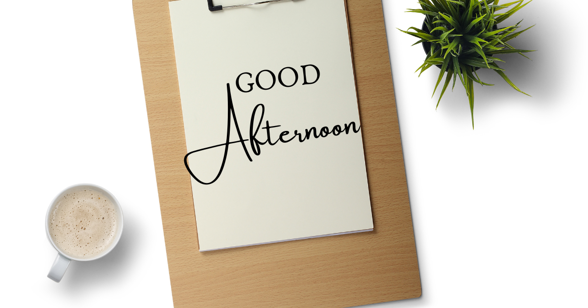 Afternoon quotes